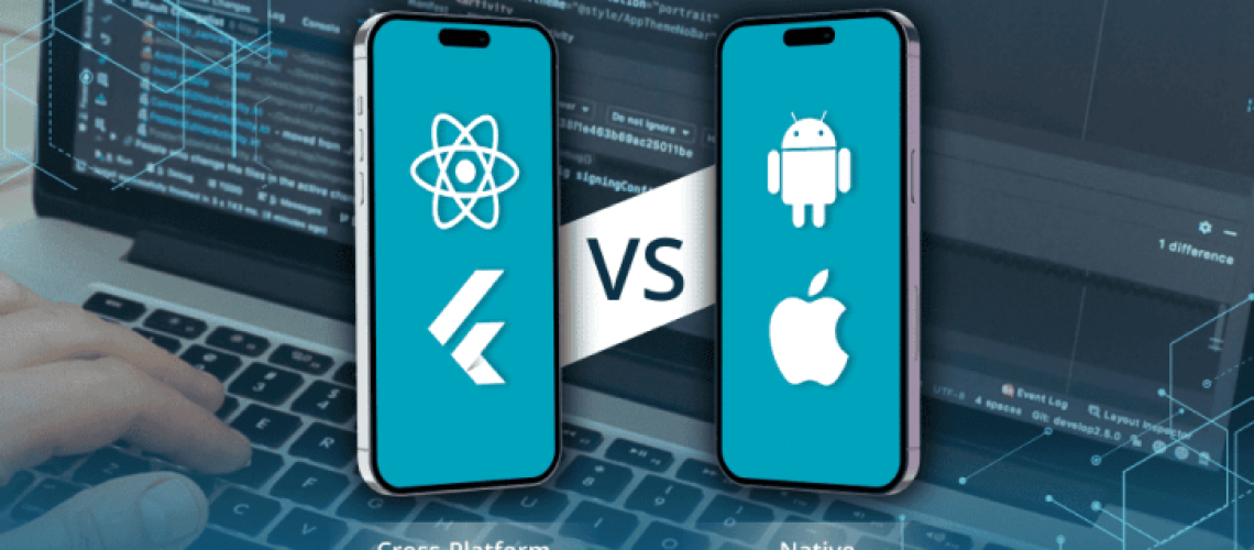 Native vs Cross-Platform Mobile App Development