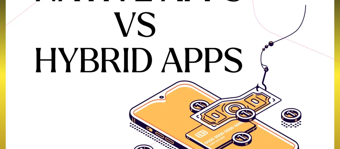 native vs hybrid apps